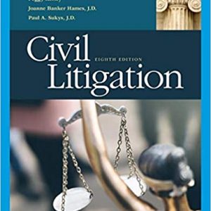 Test Bank Civil Litigation 8th Edition by Peggy Kerley