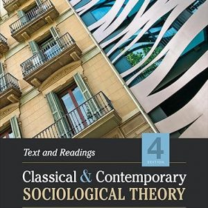 Test Bank Classical and Contemporary Sociological Theory Text and Readings 4th Edition by Scott Appelrouth