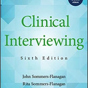 Test Bank Clinical Interviewing 6th Edition by John Sommers Flanagan