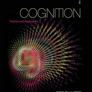 Test Bank Cognition Theories and Applications 9th Edition by Stephen K. Reed