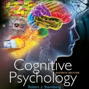 Test Bank Cognitive Psychology 7th Edition by Robert J. Sternberg