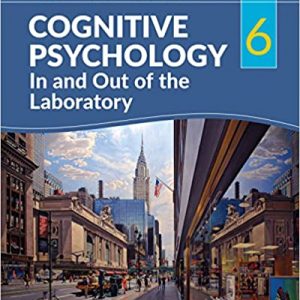 Test Bank Cognitive Psychology In and Out of the Laboratory 6th Edition by Kathleen M. Galotti