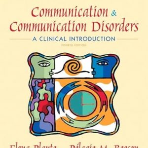 Test Bank Communication and Communication Disorders A Clinical Introduction 4th Edition by Elena M Plante