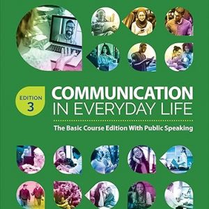 Test Bank Communication in Everyday Life The Basic Course Edition With Public Speaking 3rd Edition by Steve Duck