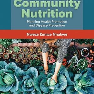 Test Bank Community Nutrition 3rd Edition by Nweze Nnakwe