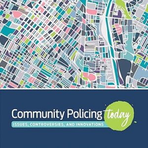 Test Bank Community Policing Today Issues Controversies and Innovations 1st Edition by Deborah A. Parsons