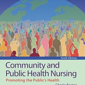 Test Bank Community and Public Health Nursing 10th North American Edition by Cherie Rector