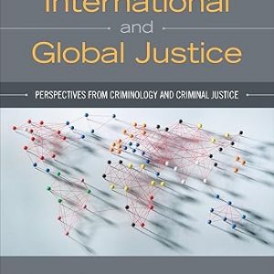 Test Bank Comparative International and Global Justice Perspectives from Criminology 1st Edition by Cyndi Banks and James Baker