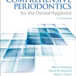 Test Bank Comprehensive Periodontics for the Dental Hygienist 4th Edition 4th Edition by Mea A. Weinberg