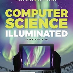 Test Bank Computer Science Illuminated 7th Edition by Nell Dale