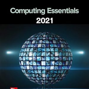 Test Bank Computing Essentials 2021 28th by Timothy OLeary and Linda OLeary and Daniel OLear