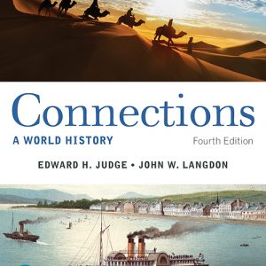 Test Bank Connections A World History 4th Edition Combined Volume by Edward H. Judge