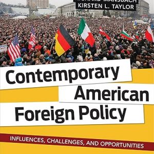 Test Bank Contemporary American Foreign Policy 1st Edition by Richard W. Mansbach