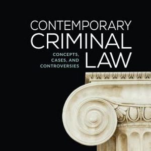 Test Bank Contemporary Criminal Law Concepts Cases and Controversies 5th Edition by Matthew Lippman