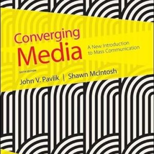 Test Bank Converging Media 6th Edition by John V. Pavlik