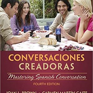 Test Bank Conversaciones creadoras 4th Edition by Joan Brown