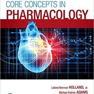 Test Bank Core Concepts in Pharmacology 5th Edition by Norman Holland