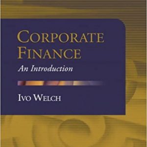 Test Bank Corporate Finance An Introduction 1st edition by Ivo Welch