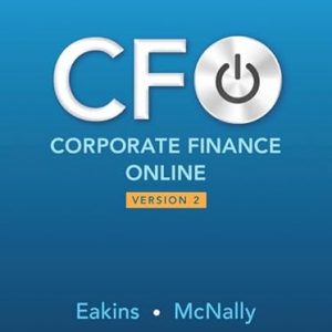 Test Bank Corporate Finance Online 2nd Edition by Stanley Eakins