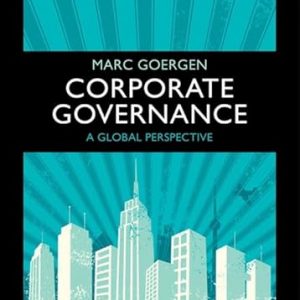 Test Bank Corporate Governance A Global Perspective 1st Edition by Marc Goergen