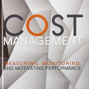 Test Bank Cost Management Measuring Monitoring and Motivating Performance 2nd Canadian Edition by Eldenburg