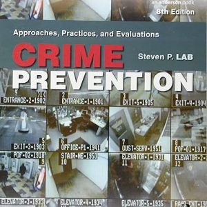 Test Bank Crime Prevention Approaches Practices and Evaluations 8th Edition by Steven P. Lab