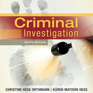 Test Bank Criminal Investigation 10th Edition by Christine Hess Orthmann Karen M. Hess