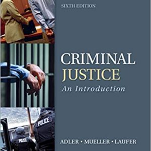 Test Bank Criminal Justice An Introduction 6th Edition by Freda Adler