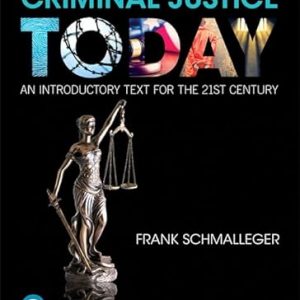 Test Bank Criminal Justice Today An Introductory Text for the 21st Century 15th Edition by Frank Schmalleger