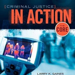 Test Bank Criminal Justice in Action The Core 8th Edition by Larry K. Gaines