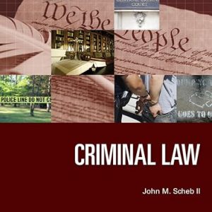 Test Bank Criminal Law 7th Edition by John M. Scheb