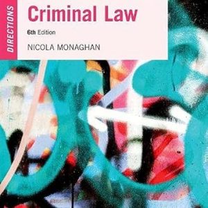 Test Bank Criminal Law Directions 6th Edition by Nicola Monaghan