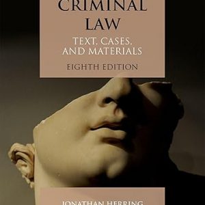 Test Bank Criminal Law Text Cases and Materials 8th Edition by Jonathan Herring