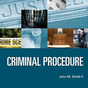 Test Bank Criminal Procedure 7th Edition by John M. Scheb