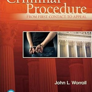 Test Bank Criminal Procedure From First Contact to Appeal 6th Edition by John L. Worrall