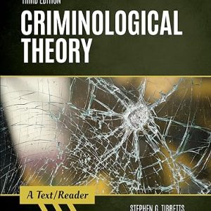 Test Bank Criminological Theory A Text Reader 3rd Edition by Stephen G. Tibbetts