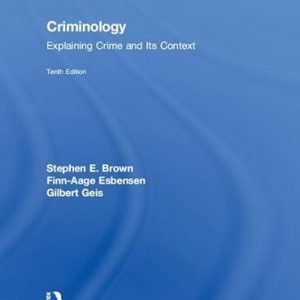 Test Bank Criminology Explaining Crime and Its Context 10th Edition by Stephen E. Brown