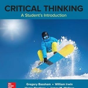 Test Bank Critical Thinking A Students Introduction 6th Edition by Gregory Bassham and William Irwin and Henry Nardone and James Wallac