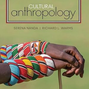 Test Bank Cultural Anthropology 12th Edition by Nanda and Warms