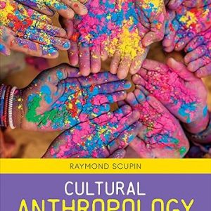 Test Bank Cultural Anthropology A Global Perspective 10th Edition by Raymond Scupin