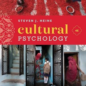 Test Bank Cultural Psychology 4th Edition by Steven J. Heine