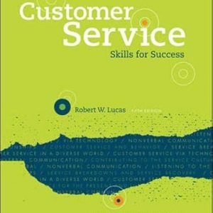 Test Bank Customer Service Skills For Success 5th Edition by Robert W. Lucas