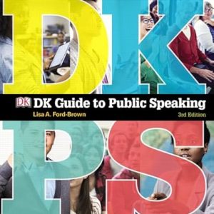 Test Bank DK Guide to Public Speaking 3rd Edition by Lisa A. Ford