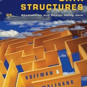 Test Bank Data Structures Abstraction and Design Using Java 2nd Edition by Elliot B. Koffman