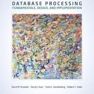 Test Bank Database Processing Fundamentals Design and Implementation 15th Edition by David M. Kroenke