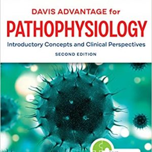 Test Bank Davis Advantage for Pathophysiology Introductory Concepts and Clinical Perspectives 2nd Edition by Theresa Capriotti