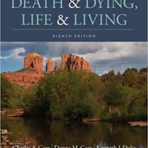 Test Bank Death and Dying Life and Living by Charles A. Corr