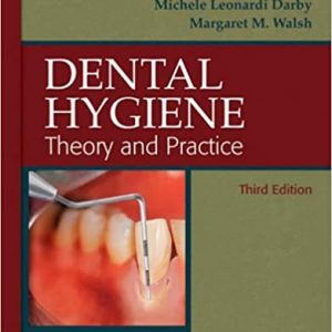 Test Bank Dental Hygiene Theory and Practice 3rd Edition by Michele Leonardi