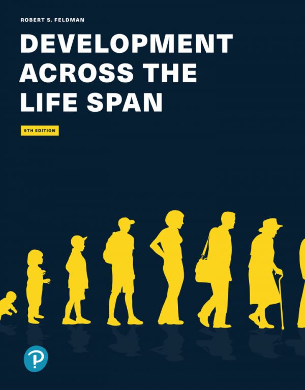 Test Bank Development Across the Life Span 9th Edition by Robert S. Feldman