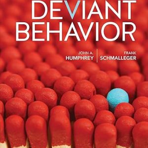 Test Bank Deviant Behavior 1st Edition by John A. Humphrey